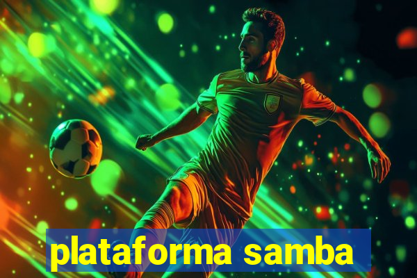 plataforma samba